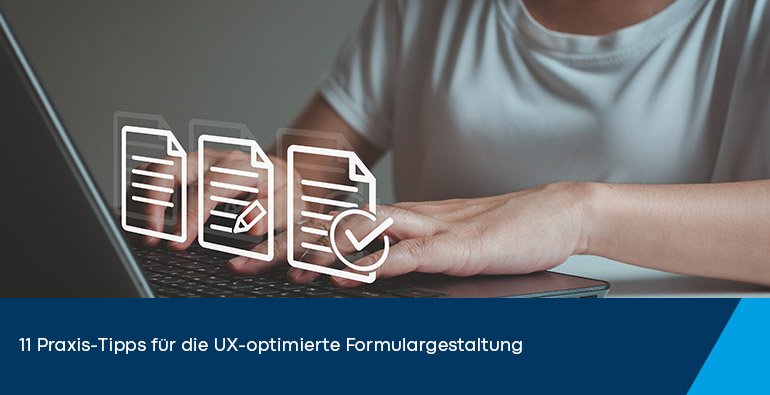 OMNINET Newsbeitrag Blogartikel UX Formulare 770x395 DE